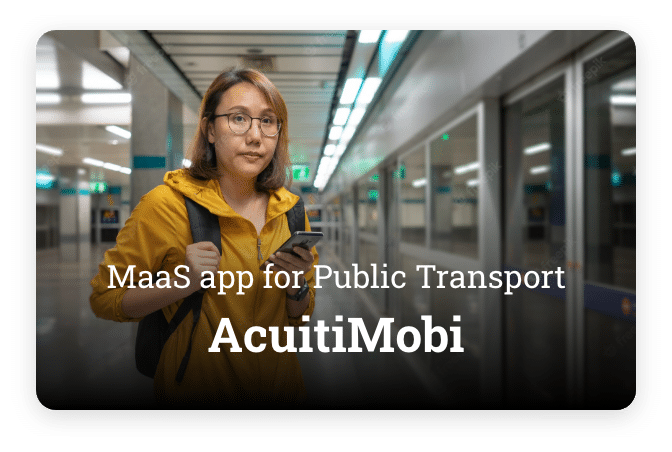 Maas app for Public Transport - AcuitiMobi